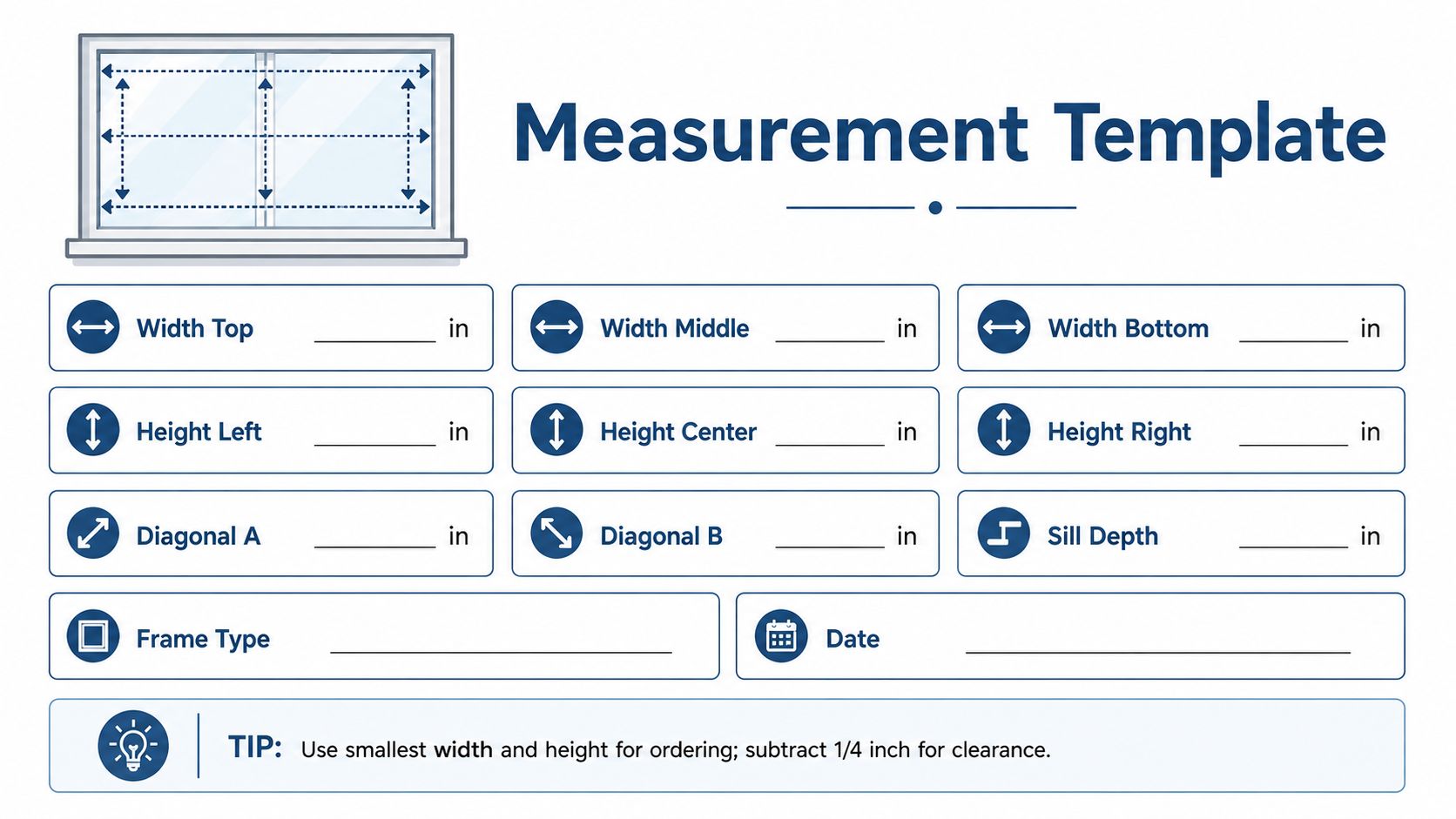 A printed form titled Measurement Template with fields to record specific window width, height, and depth measurements.