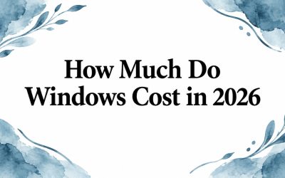 How Much Do Windows Cost in 2026