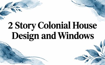 2 Story Colonial House Design and Windows