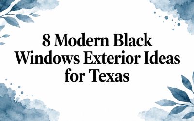 8 Modern Black Windows Exterior Ideas for Texas